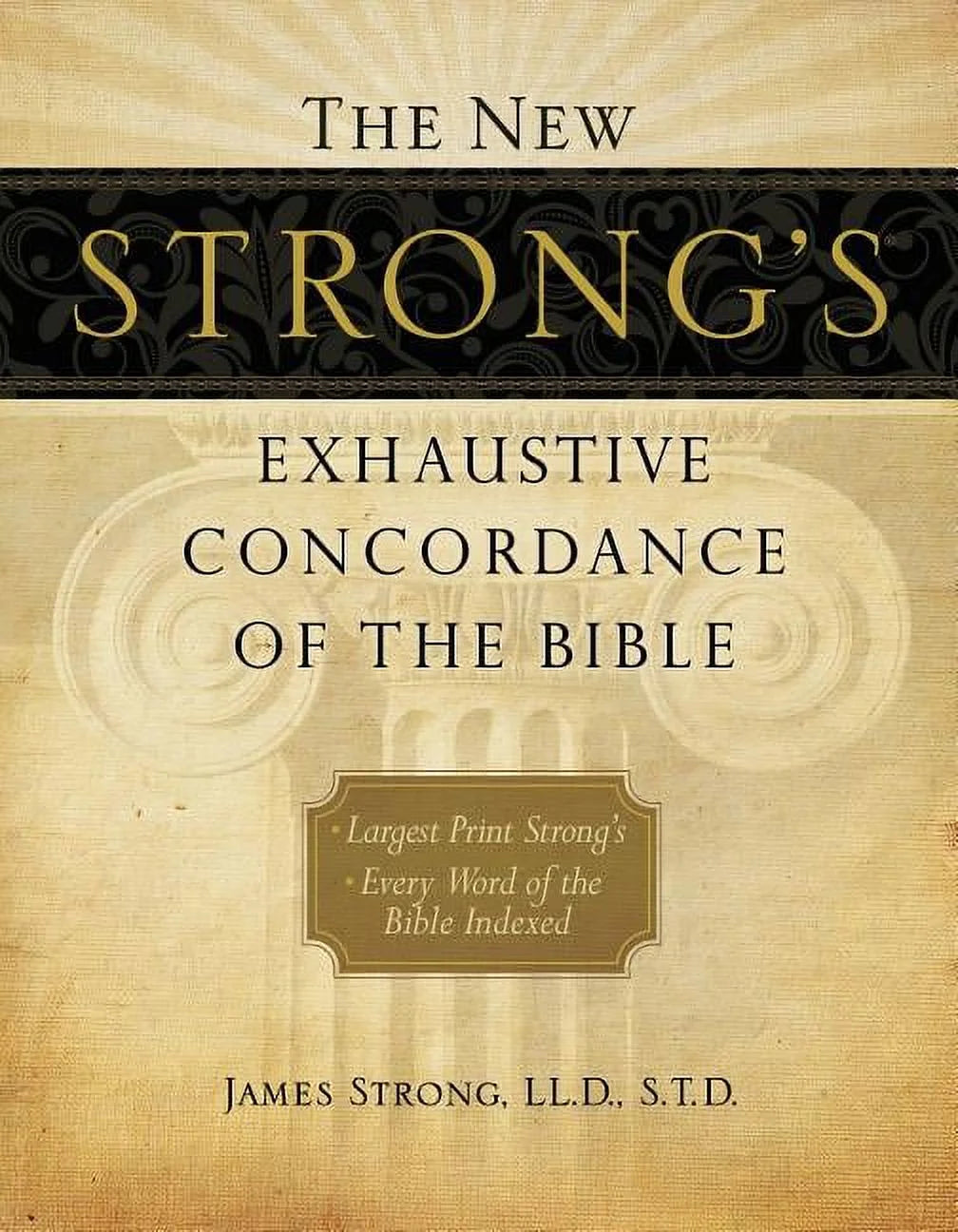 Discover the Unmatched Clarity of The New Strong's Exhaustive Concordance of the Bible – Large Print Hardcover Edition!