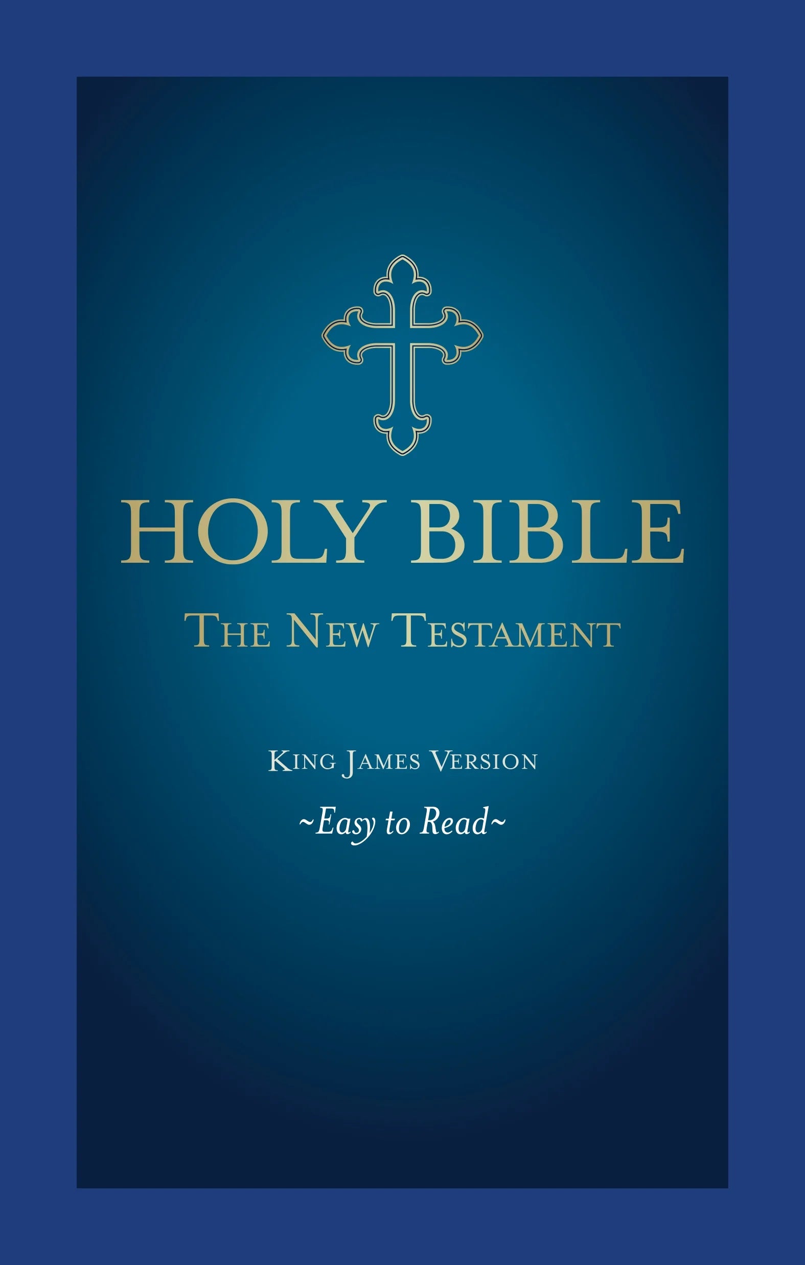 The New Testament Holy Bible (Hardcover Edition)
